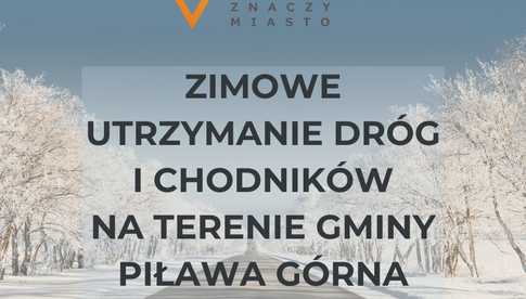 Zimowe utrzymanie dróg i chodników na terenie gminy Piława Górna