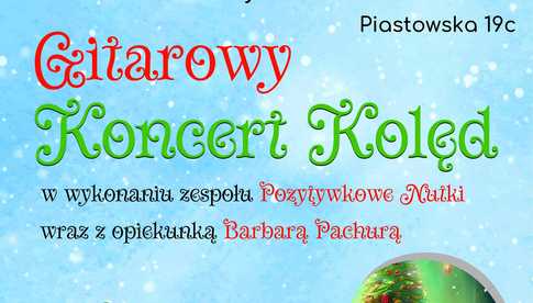 Gitarowy koncert kolęd w Bielawie