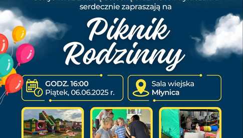 Młynica zaprasza na piknik rodzinny