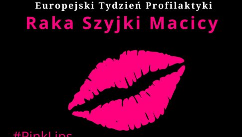 Pamiętaj o regularnym wykonywaniu cytologii. Minął Europejski Tydzień Profilaktyki Raka Szyjki Macicy