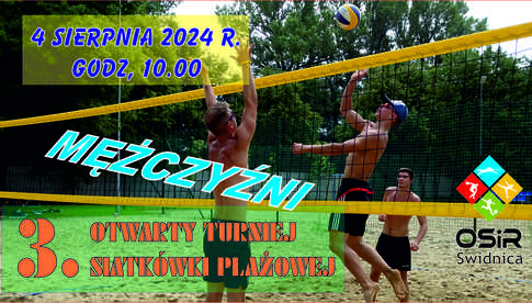 4.08, Świdnica: 3. Otwarty Turniej Siatkówki Plażowej mężczyzn