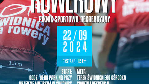 22.09, Świdnica: Rajd Rowerowy i Piknik Sportowo-Rekreacyjny