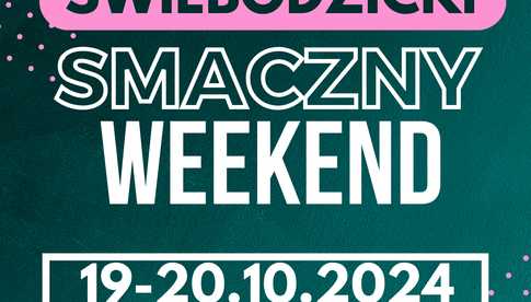 19-20.10, Świebodzice: Świebodzicki Smaczny Weekend