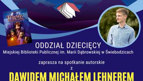 12.10, Świebodzice: Spotkanie autorskie z Dawidem Michałem  Lehnerem