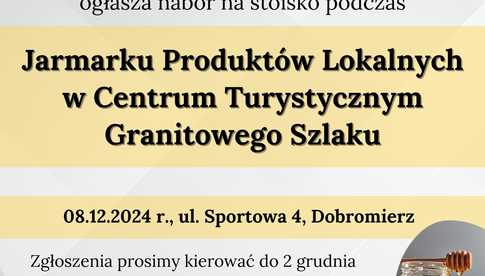 8.12, Dobromierz: Jarmark Produktów Lokalnych w Centrum Turystycznym Granitowego Szlaku