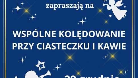 29.12, Dobromierz: Wspólne Kolędowanie przy ciasteczku i kawie