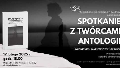 17.02, Świdnica: Spotkanie z twórcami antologii Świdnickich Warsztatów Pisarskich