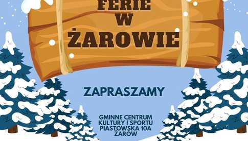 Ferie zimowe w Żarowie