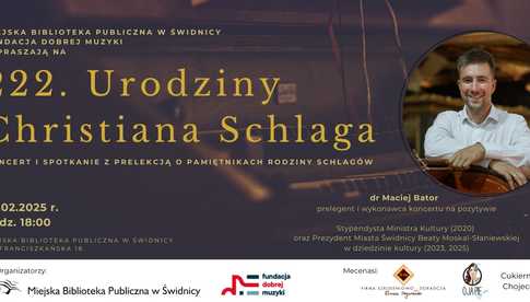 27.02, Świdnica: 222. urodziny C. Schlaga - koncert i spotkanie z prelekcją 