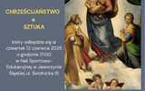 12.06, Jaworzyna Śląska: Wykład dr J. Kujata Chrześcijaństwo a sztuka. Dlaczego sztuka cywilizacji europejskiej zdominowała światową sztukę?”