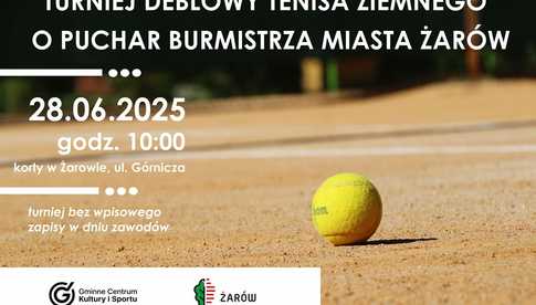 28.06, Żarów: Turniej Deblowy Tenisa Ziemnego o Puchar Burmistrza Miasta Żarów