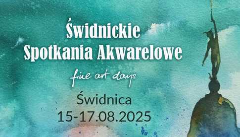 15-17.08, Świdnica: Świdnickie Spotkania Akwarelowe
