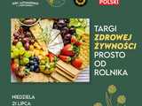 Targi Zdrowej Żywności Prosto od Rolnika w Lutomierzu