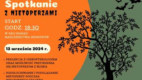 Spotkanie z Nietoperzami w Henrykowie 